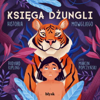 Księga dżungli. Historia Mowgliego - audiobook (mp3)