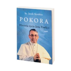 pokora-historia-zycia-jana-pawla-i-ks-jacek-skrobisz-biografie-1