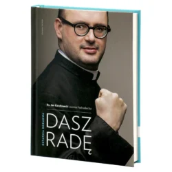 dasz-radę-ostatnia-rozmowa-joanna-podsadecka-ks-jan-kaczkowski-książki-1-igm