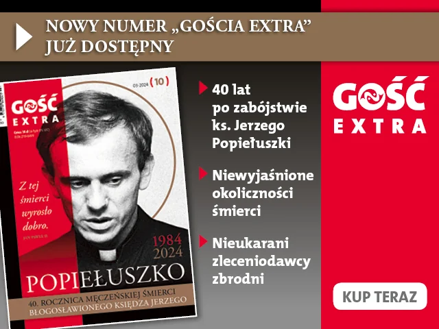 „Gość Extra” w 40. rocznicę śmierci ks. Popiełuszki – już w sprzedaży!